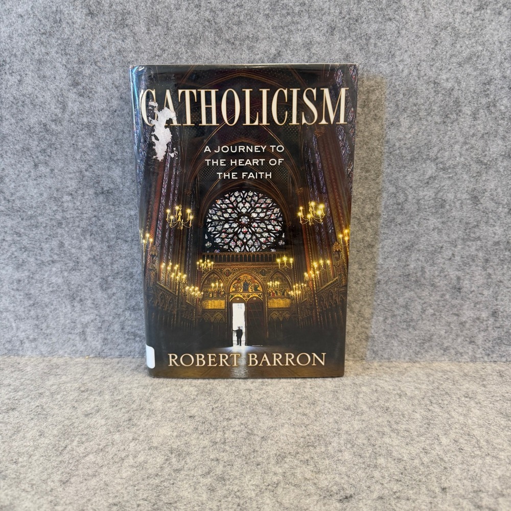 Catholicism: A Journey to the Heart of the Faith by Bishop Robert Barron